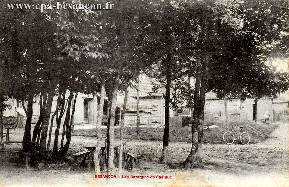 BESANÇON - Les Barraques de Chailluz